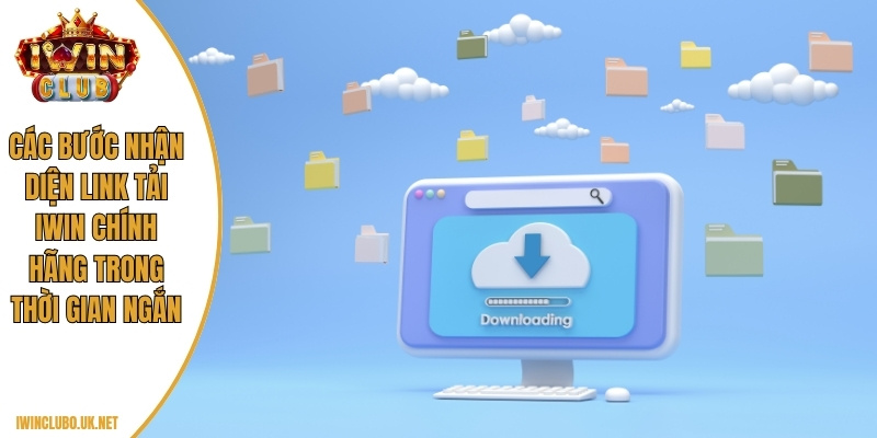 Danh sách nguồn cung cấp link tải Iwin đáng tin cậy